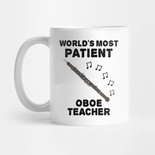 World's Most Patient Oboe Teacher, Oboist Funny Mug